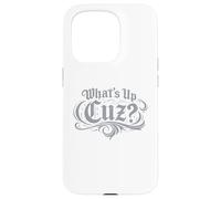 Custodia per iPhone 15 Pro What's Up Cuz Tee Funny Streetwear Slang Graphic