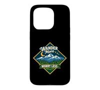Custodia per iPhone 15 Pro Wonder More Worry Less Montaña Aventura Naturaleza Senderism