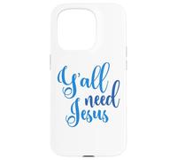 Custodia per iPhone 15 Pro Ya'll Need Jesus Easter Christian Church Uomini Donne Ragazzi Ragazza