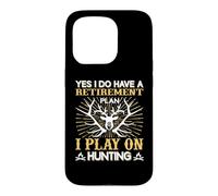 Custodia per iPhone 15 Pro Yes I Do Have A Retirement Plan I Play On Hunting Hunter