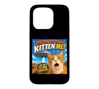 Custodia per iPhone 15 Pro You've Got To Be Kitten Me Funny Cat UFO Flying Saucer