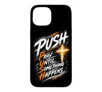 Custodia per iPhone 15 Push dinamico Pregare fino a quando qualcosa accade Brush Cross
