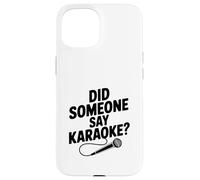 Custodia per iPhone 15 Qualcuno ha detto karaoke? Festa divertente