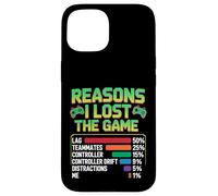 Custodia per iPhone 15 Reasons I Lost The Game - Funny Video Gamer Gaming Humor