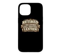 Custodia per iPhone 15 Retired Not Expired Still Crafting Leather Worker Gift