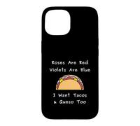 Custodia per iPhone 15 Rose Are Red Violets Blue I Want Tacos Queso Citazione