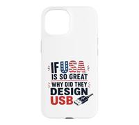 Custodia per iPhone 15 Se gli Stati Uniti sono così grandi perché USB Retro Humor Coder Tech America