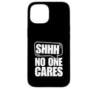 Custodia per iPhone 15 Shh, nessuno se ne frega