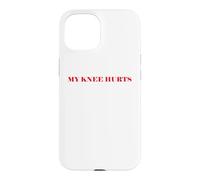 Custodia per iPhone 15 Simple Funny gym workout quote My Knee Hurts