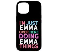 Custodia per iPhone 15 Sono solo Emma qui a fare il nome di Emma Things