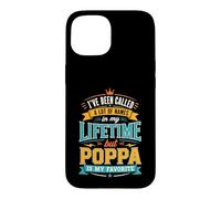 Custodia per iPhone 15 Sono stato chiamato molti nomi ma Poppa è il mio preferito