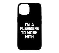 Custodia per iPhone 15 Sono un piacere lavorare con - divertente dire lavoro in ufficio