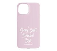 Custodia per iPhone 15 Sorry Can't Baseball Bye