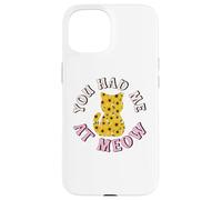 Custodia per iPhone 15 Sunflowers Cat Lovers You Had me At Meow