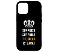 Custodia per iPhone 15 Surprise Surprise The Queen is Back