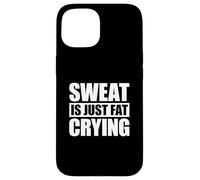 Custodia per iPhone 15 Sweat Is Just Fat Crying