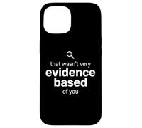 Custodia per iPhone 15 That Wasn't Very Evidence Based of You Funny Nurse Nursing