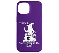 Custodia per iPhone 15 That's It You're Going in the Soup Cat Witch Witches Brew
