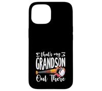 Custodia per iPhone 15 Thats My Grandson Out There - Mazza da baseball
