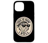 Custodia per iPhone 15 This Is How I Roll Funny Boardgame Dadi Cool Giochi da tavolo
