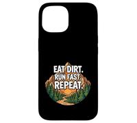 Custodia per iPhone 15 Trail Running Mountain Runner Eat Dirt Run Fast Repeat