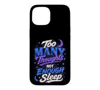Custodia per iPhone 15 Troppi Pensieri Non Abbastanza Sonno Design