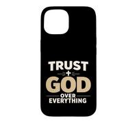 Custodia per iPhone 15 Trust God Over Everything Christian Faith Religious