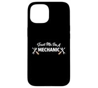 Custodia per iPhone 15 Trust Me I'm a Mechanic Funny Work Humor Statement