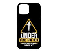 Custodia per iPhone 15 Under Construction: God is Not Done With Me Yet - Christian
