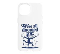 Custodia per iPhone 15 We're All Doomed Retro Cat - Divertente regalo sarcastico umoristico