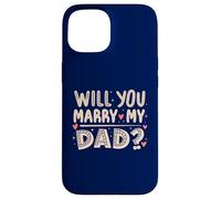 Custodia per iPhone 15 Will You Marry My Dad Heartfelt Proposta Divertente Figlio Carino