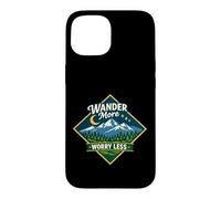 Custodia per iPhone 15 Wonder More Worry Less Montaña Aventura Naturaleza Senderism