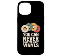 Custodia per iPhone 15 YOU CAN NEVER HAVE TOO MANY VINYLS