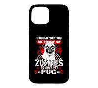 Custodia per iPhone 15 Zombies To Save My Pug Funny Dog Lover For Halloween