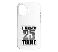Custodia per iPhone 16 50° compleanno Humor Ho compiuto 25 anni due volte