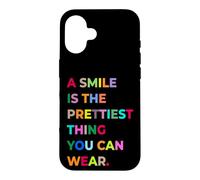 Custodia per iPhone 16 A Smile Is The Prettiest Thing You Can Wear Quotes Graphic