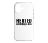 Custodia per iPhone 16 Acts 3:16 Healed in The Name of JESUS!