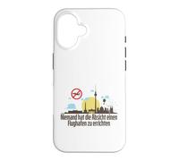 Custodia per iPhone 16 Aeroporto di Berlino Nessuno ha intenzione di costruirne uno