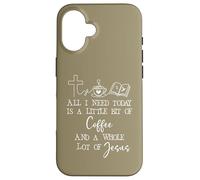 Custodia per iPhone 16 All Need I is Little Coffee & Jesus Mama Christian Mom Faith