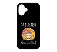 Custodia per iPhone 16 Assuming I'm Just An Old Lady Was Your First Mistake Hippie