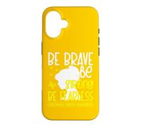 Custodia per iPhone 16 Be Brave Be Strong Be Fearless Childhood Cancer Awareness