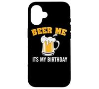 Custodia per iPhone 16 Beer Me It's My Birthday Funny Drinking Team Beer Lover