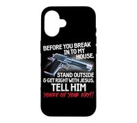 Custodia per iPhone 16 Before You Break Into My House Stand Outside - 2nd Amendment