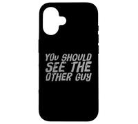 Custodia per iPhone 16 BJJ MMA Citazioni divertenti da combattente che dovresti vedere l"altro ragazzo