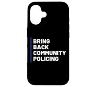 Custodia per iPhone 16 Bring Back Community Policing Police Resource Officer Cops