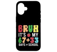 Custodia per iPhone 16 Bruh It's My 100 Days Of School 67 100th Days Studenti Bambini