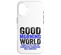 Custodia per iPhone 16 Buongiorno Mondo Raggio del Sarcasmo Sarcastico Sunshine