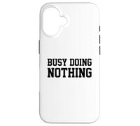 Custodia per iPhone 16 Busy Doing Nothing