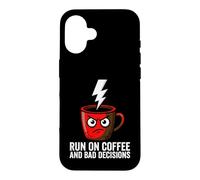 Custodia per iPhone 16 Caffeine Addict Humor Run On Coffee And Bad Decisions