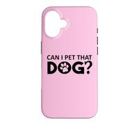 Custodia per iPhone 16 Can I Pet That Dog Mom Funny Dog Paw Print Pet Dogs Be Happy